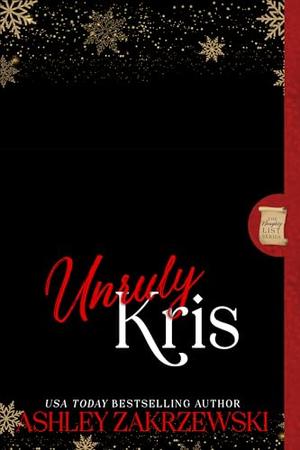Unruly Kris by Ashley Zakrzewski