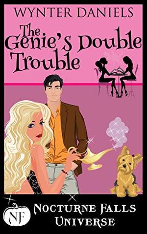 The Genie's Double Trouble (Nocturne Falls Universe #1)