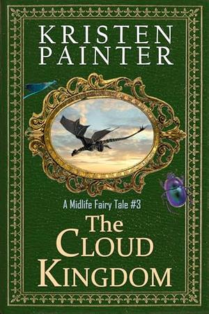 The Cloud Kingdom by Kristen Painter