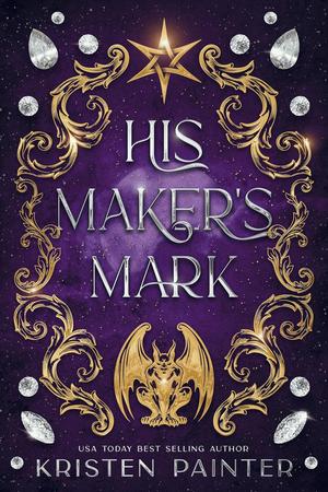 His Maker's Mark by Kristen Painter