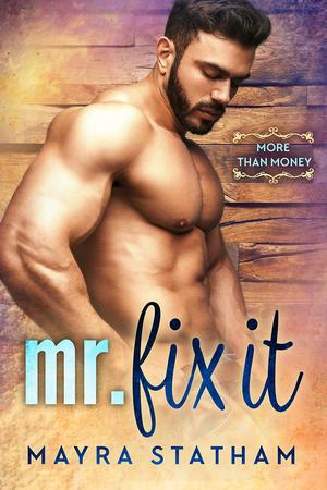 Mr. Fix-It (More Than Money #1)