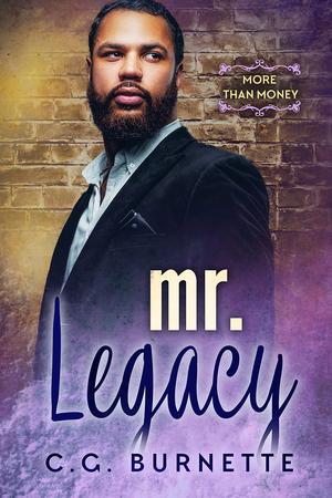Mr. Legacy (More Than Money #1)