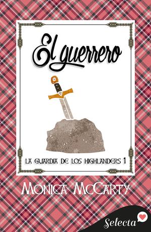 El guerrero by Monica McCarty