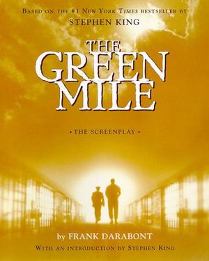 The Green Mile: The Screenplay by Frank Darabont