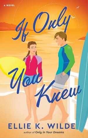If Only You Knew: A Novel (Oakwood Bay #3)
