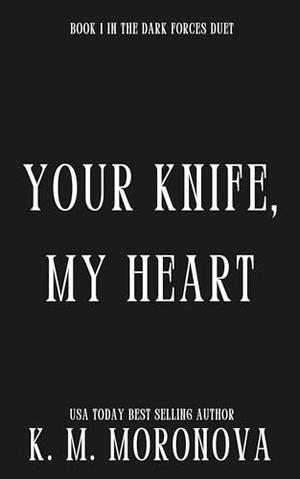 Your Knife, My Heart (Dark Forces #1)