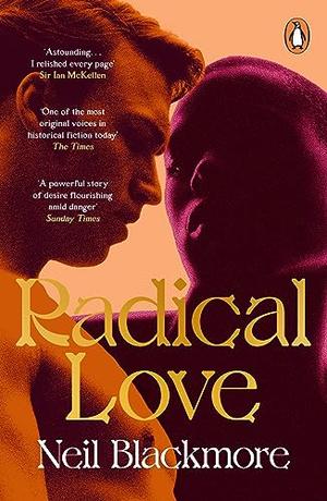 Radical Love by Neil Blackmore