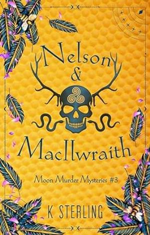 Nelson & MacIlwraith (Moon Murder Mysteries #3)