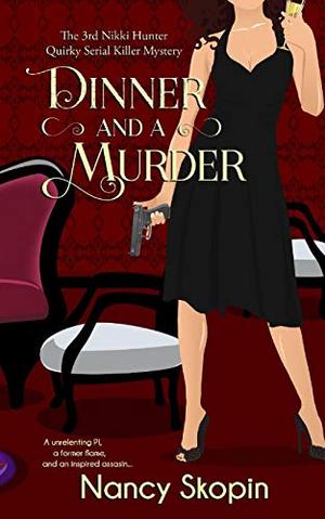 Dinner and a Murder (Nikki Hunter #3)