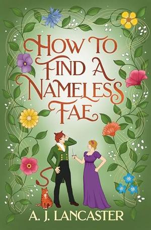 How to Find a Nameless Fae by A.J. Lancaster