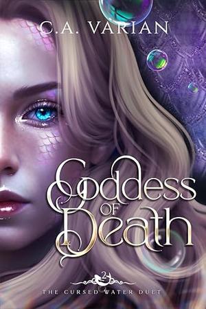 Goddess of Death: 2nd Edition by C.A. Varian