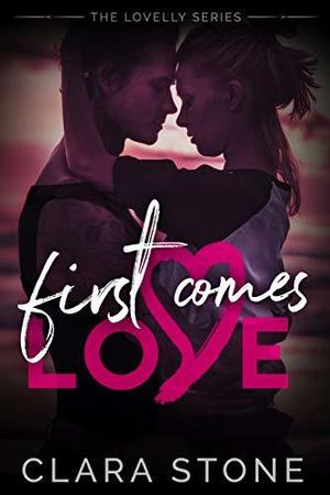 First Comes Love: A standalone Summer Fling Contemporary Romance (Lovelly #0.5)