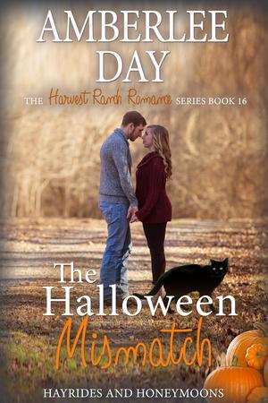 The Halloween Mismatch: Hayrides and Honeymoons (Harvest Ranch Romance #17)