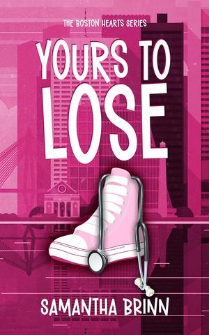 Yours to Lose (Boston Hearts #1)