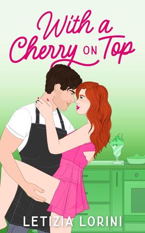 With a Cherry on Top (Love & Other Recipes #1)