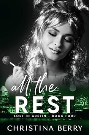 All the Rest by Christina Berry