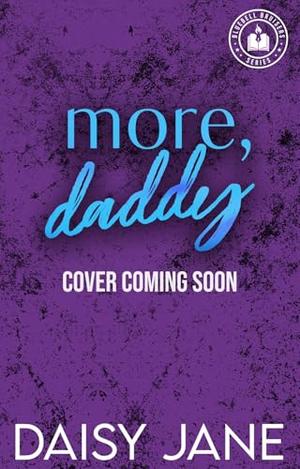 More, Daddy by Daisy Jane
