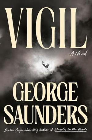 Vigil by George Saunders
