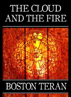 Cloud and the Fire by Boston Teran