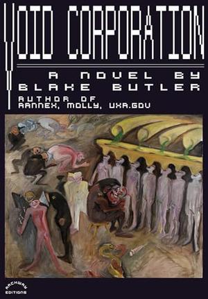 Void Corporation by Blake Butler