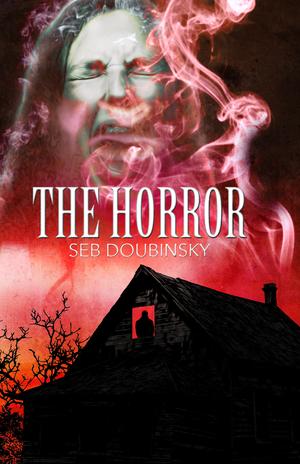 The Horror by Seb Doubinsky