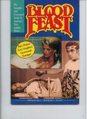 Blood Feast by Herschell Gordon Lewis