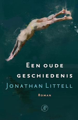 Een oude geschiedenis by Jonathan Littell