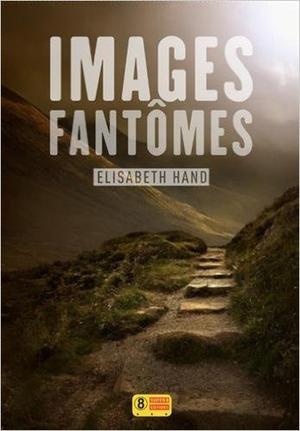 Images fantômes (Cass Neary #1)