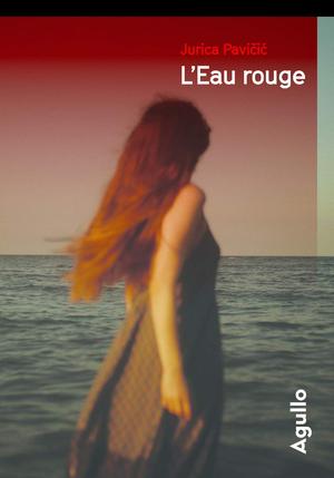 L'Eau rouge by Jurica Pavičić