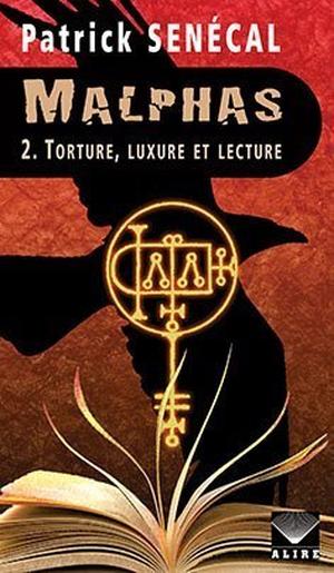 Torture, luxure et lecture by Patrick Senécal