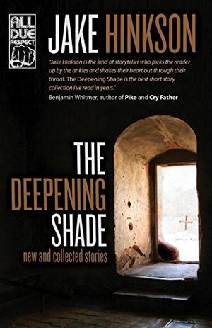 The Deepening Shade by Jake Hinkson