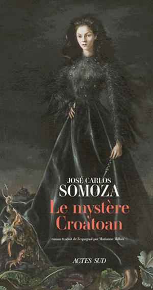 Le mystère Croatoan by José Carlos Somoza