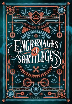 Engrenages et Sortilèges by Adrien Tomas