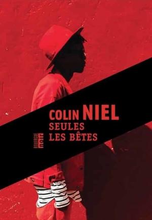 Seules les bêtes by Colin Niel