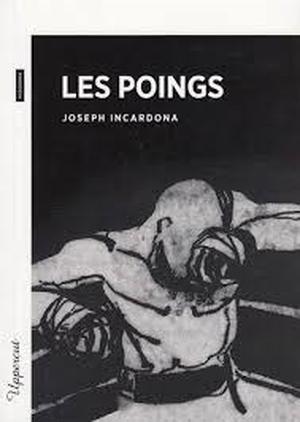 Les poings by Joseph Incardona