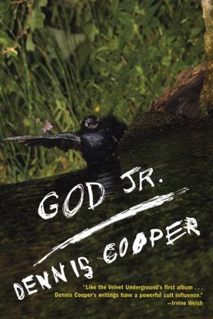 God Jr. by Dennis Cooper