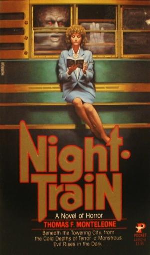 Night Train by Thomas F. Monteleone