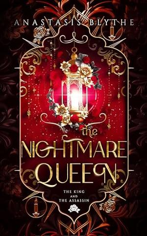 The Nightmare Queen: by Anastasis Blythe