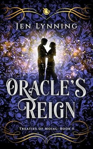 Oracle's Reign by Jen Lynning