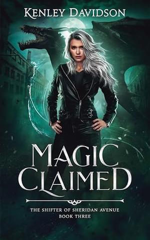 Magic Claimed by Kenley Davidson