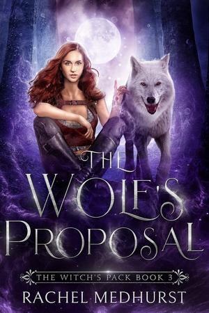 The Wolf's Proposal by Rachel Medhurst