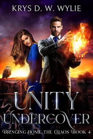 Unity Undercover (Bringing Home the Chaos #4)
