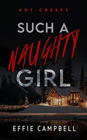 Such a Naughty Girl (Hot Creeps #2)