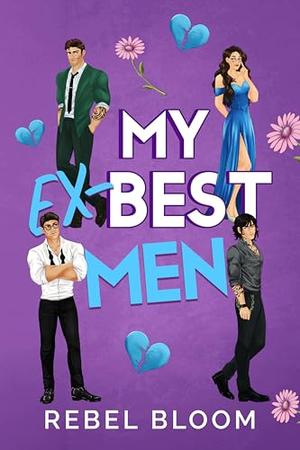 My Ex-Best Men by Rebel Bloom