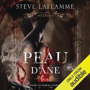 Peau d'âne [Donkey Skin]: Les contes interdits [The Forbidden Tales] (Les Contes Interdits #1)