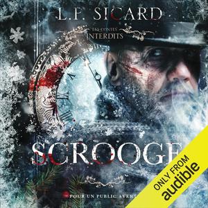 Mr. Scrooge (French Edition): Les contes interdits [Forbidden Tales] (Les Contes Interdits #1)