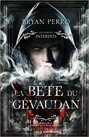 La bête du Gévaudan (Les Contes Interdits #1)