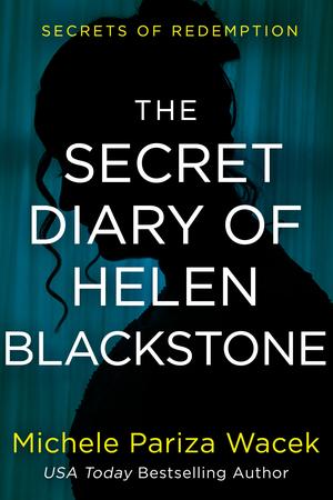 The Secret Diary of Helen Blackstone (Secrets of Redemption #1)