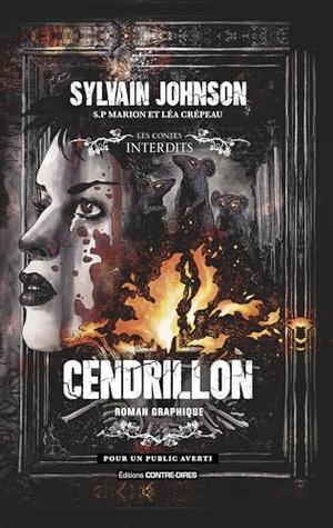 Cendrillon - Roman graphique (Les Contes interdits graphiques) by Sylvain Johnson