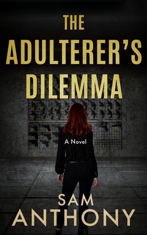 The Adulterer's Dilemma (The Adulterer #3)